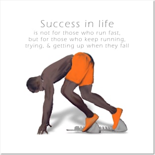 Success in life Posters and Art